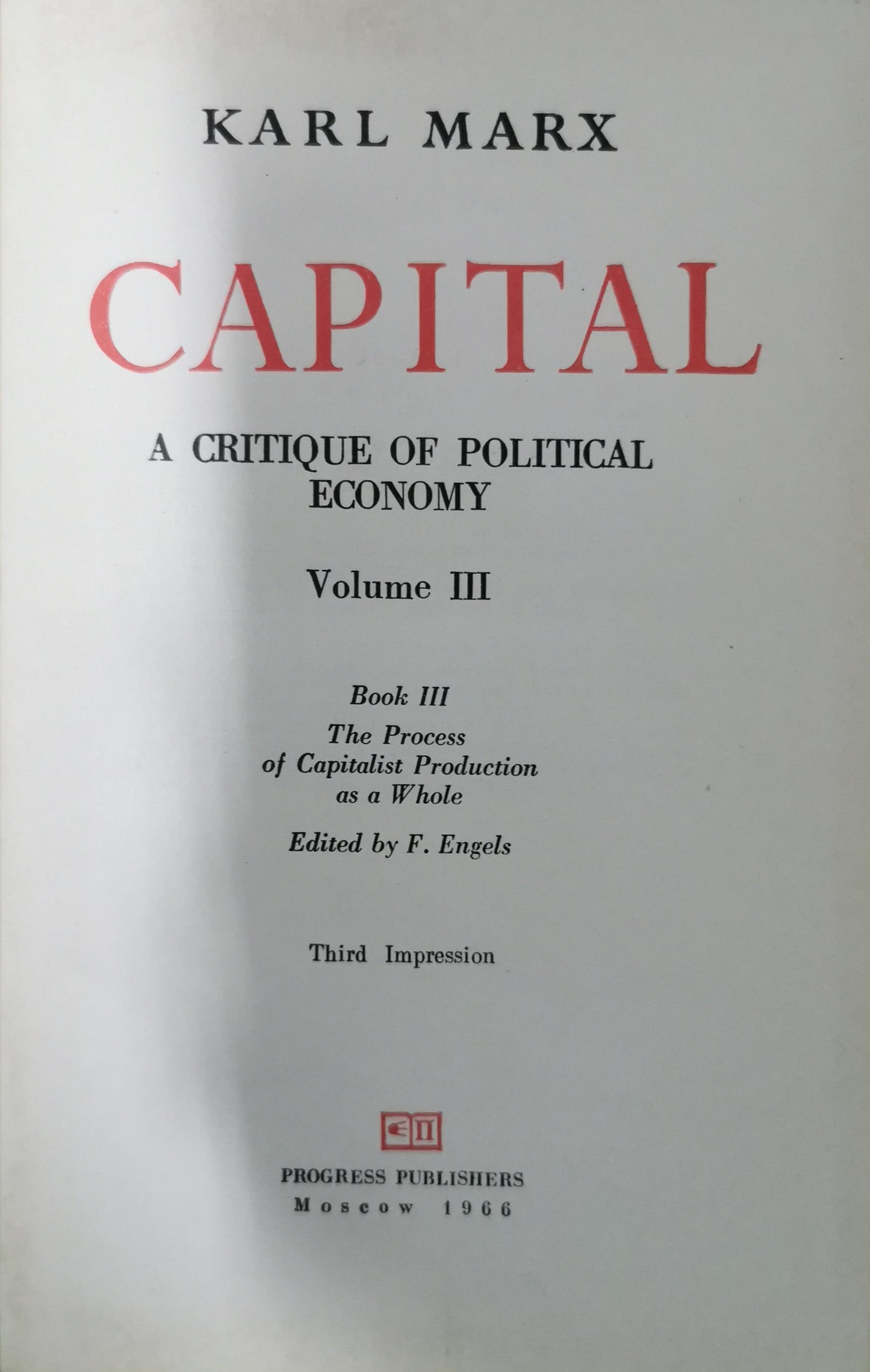 Karl Marx Capital : A Critique of Political Economy [3 Volume Set] Moscow 1977 Hardcover by Karl Marx (Author)