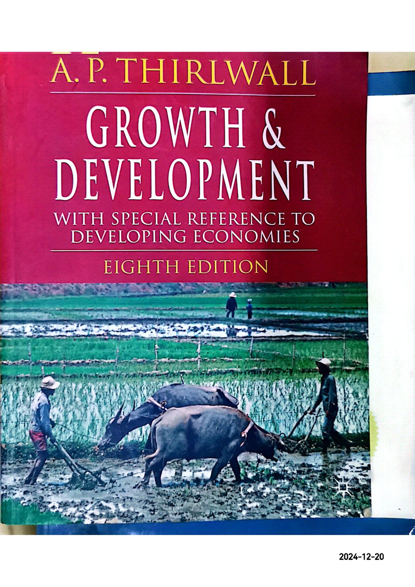 Growth & Development: With Special Reference to Developing Economies 8th Edition by A. P. Thirlwall (Author)