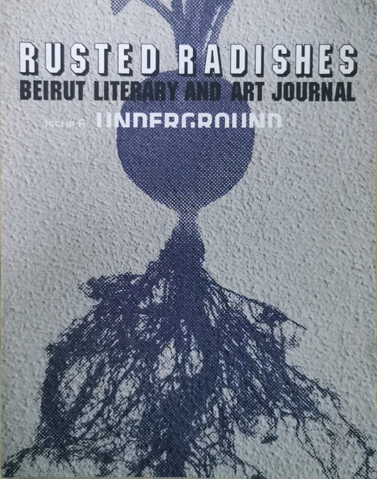 Rusted Radishes Issue 6: Underground