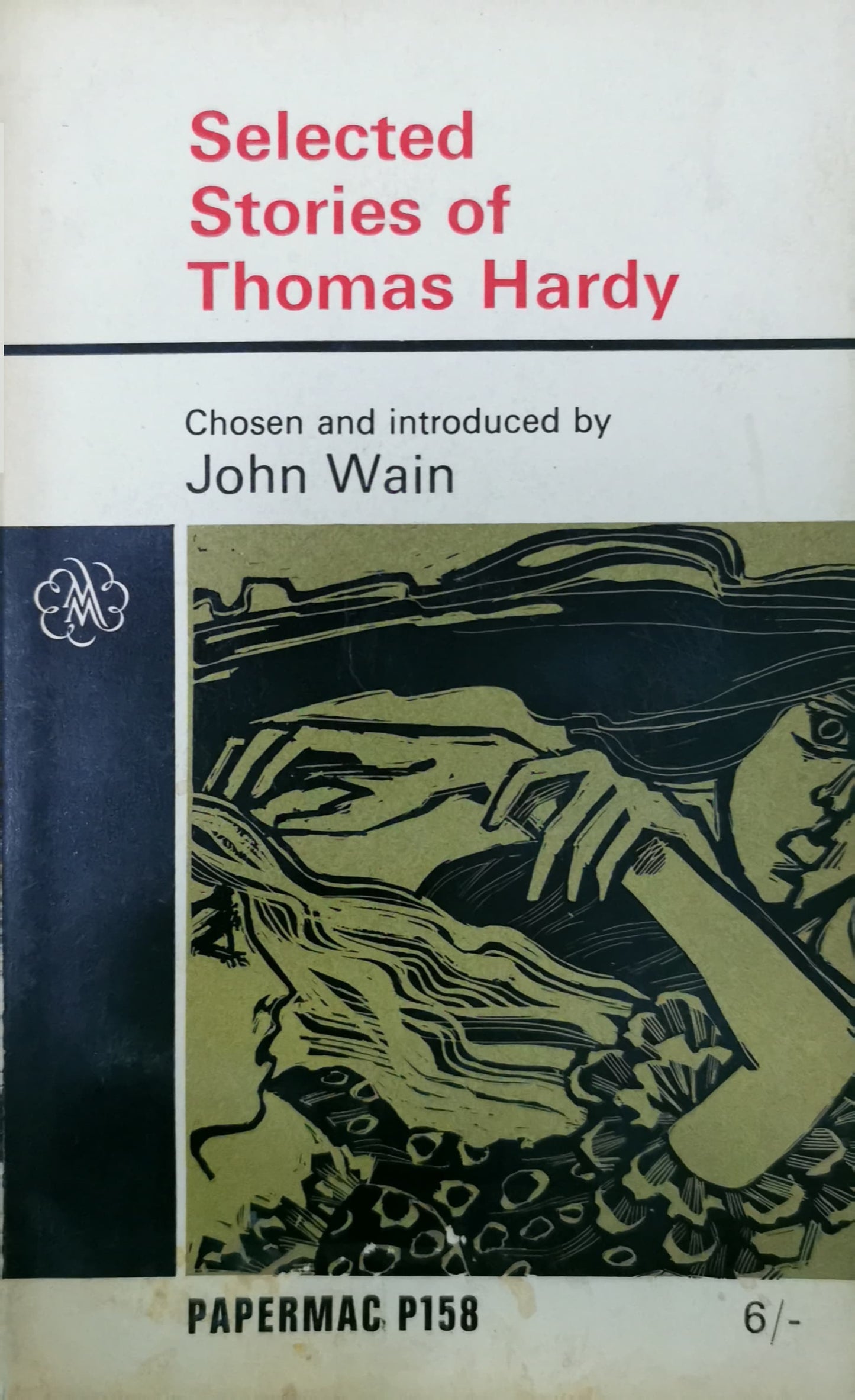 Selected Stories Of Thomas Hardy (Chosed and Introduced By John Wain) Paperback – January 1, 1972 by John Wain (Author)