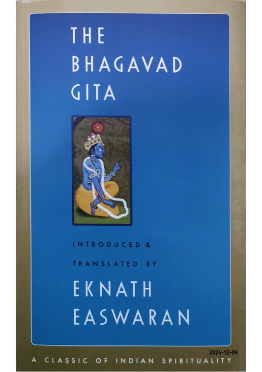 The Bhagavad Gita (Easwaran's Classics of Indian Spirituality Book 1) Paperback – by Eknath Easwaran (Author)