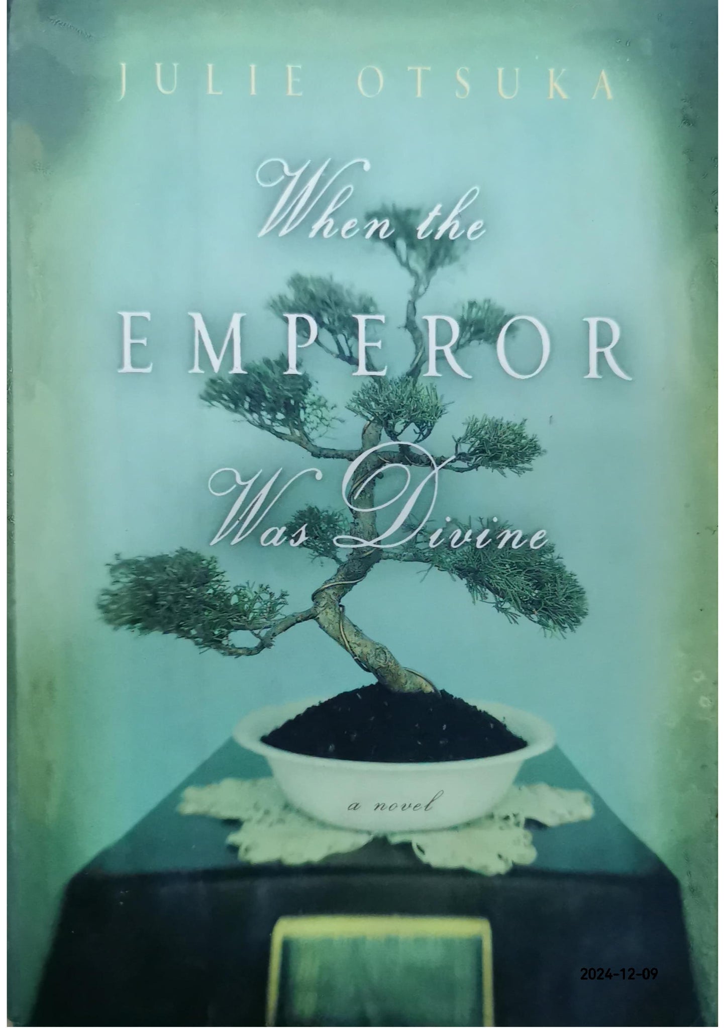 When the Emperor Was Divine Novel by Julie Otsuka