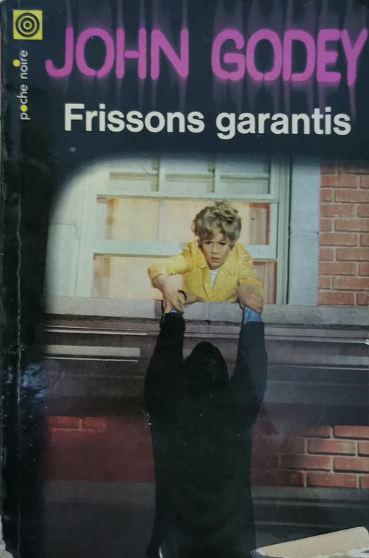 Frissons garantis Paperback – January 1, 1970 French Edition  by John Godey (Author)