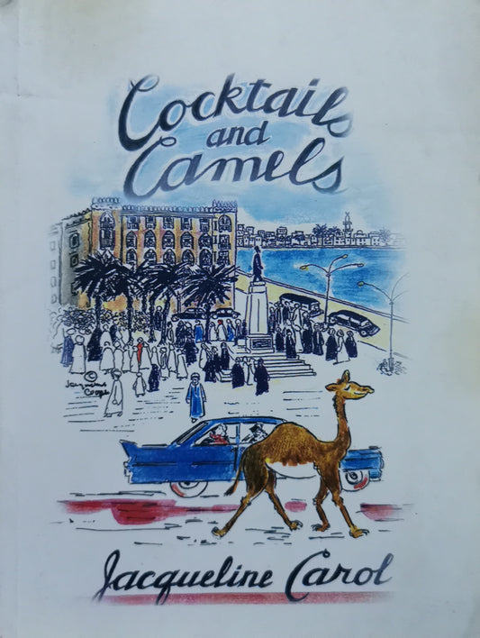 Cocktails and Camels Book by Jacqueline Carol