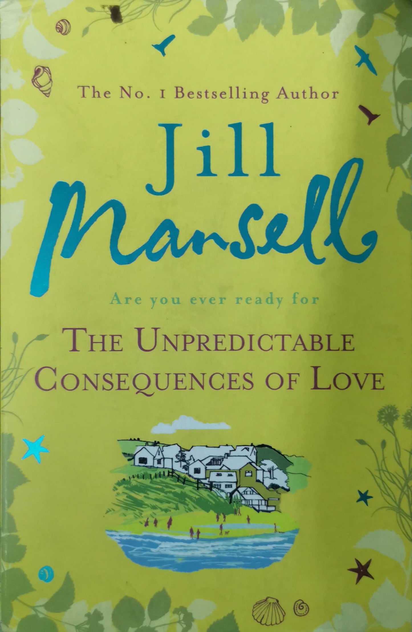 The Unpredictable Consequences of Love Novel by Jill Mansell