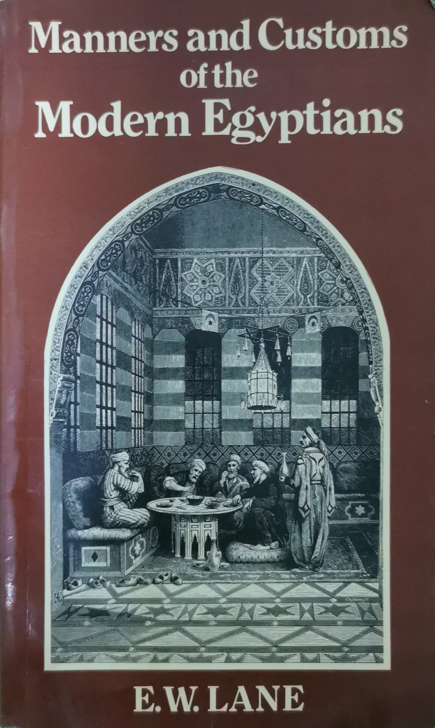 manners and customs of the modern Egyptians (Classic Books) Paperback –  by Edward William Lane (Author)