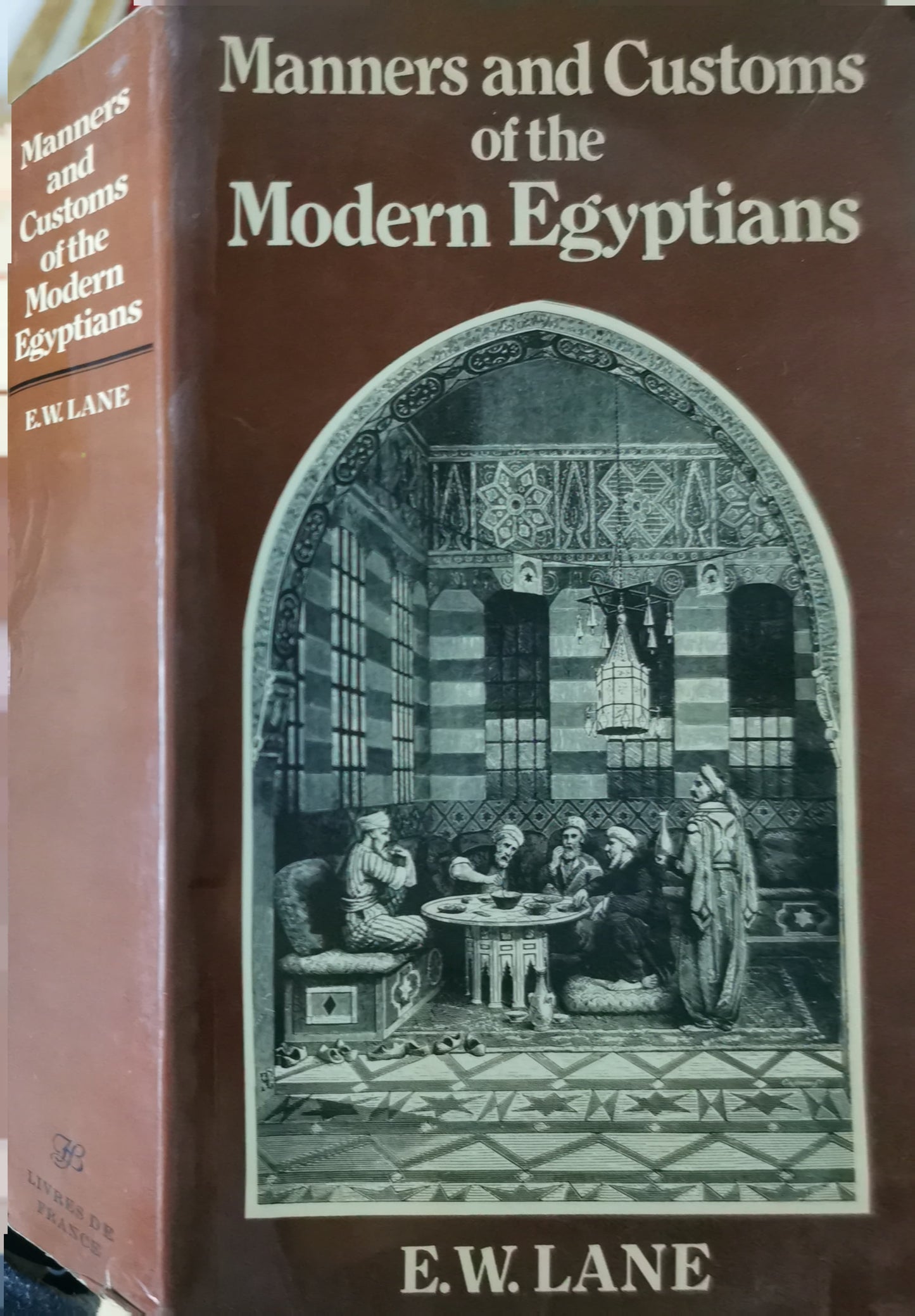 manners and customs of the modern Egyptians (Classic Books) Paperback –  by Edward William Lane (Author)