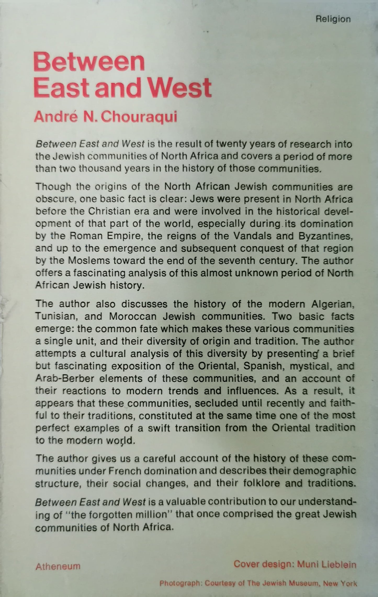 Between East and West;: A history of the Jews of North Africa Hardcover – January 1, 1968 by André. . North Africa) Chouraqui (Author)