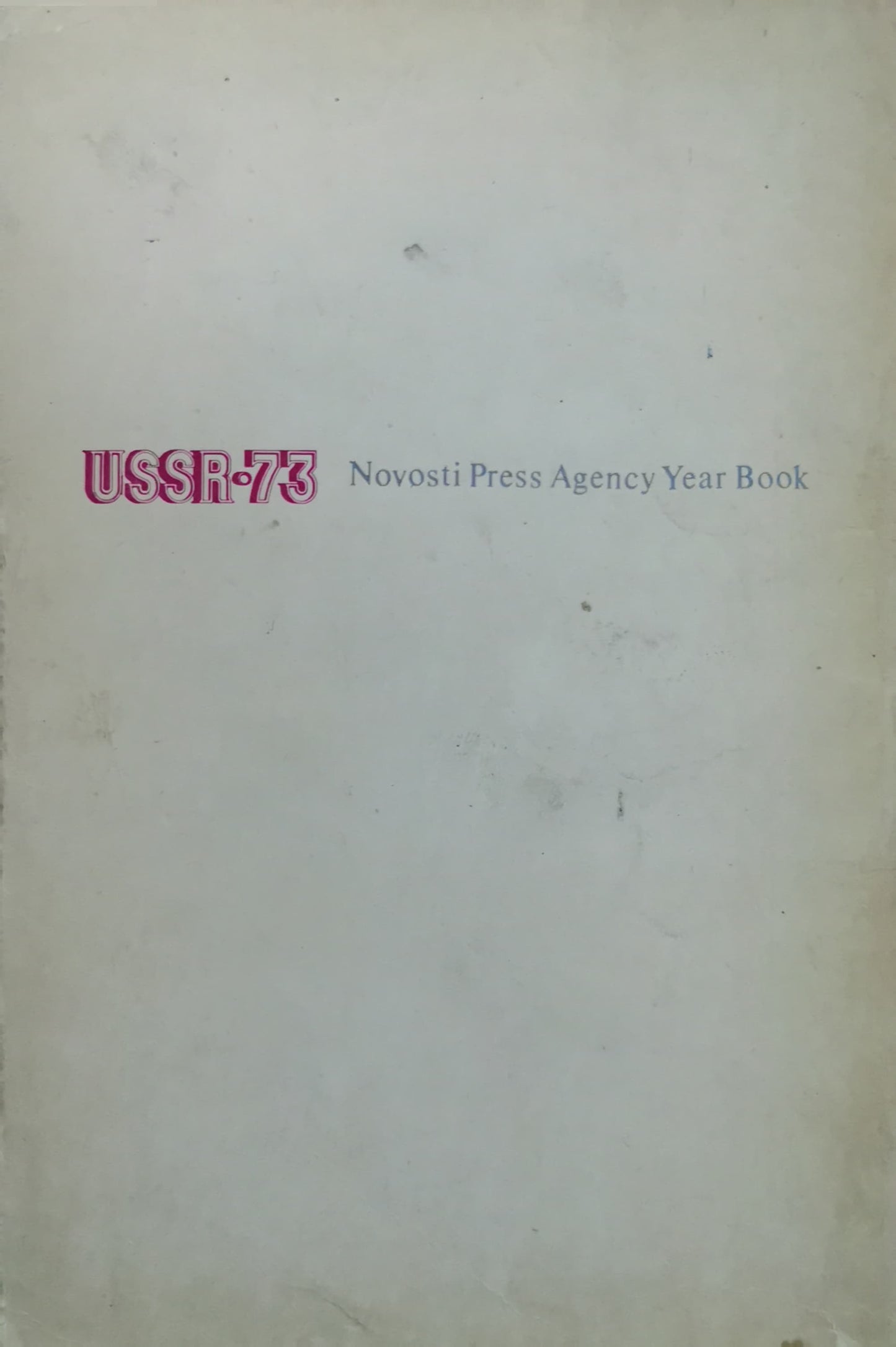 USSR 73 Novosti Press Agency Year Book Paperback – January 1, 1973 by Various (Author)