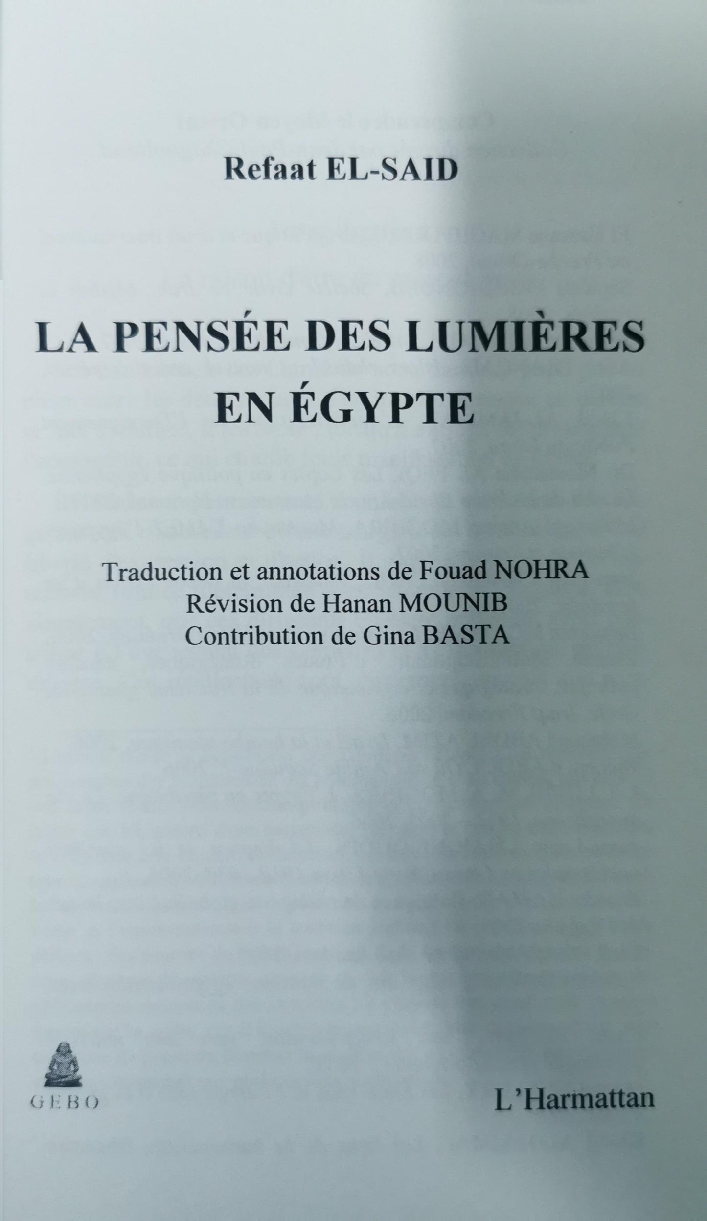 La pensée des lumières en Egypte Broché – 1 mai 2008 de Refaat El-Said (Auteur)