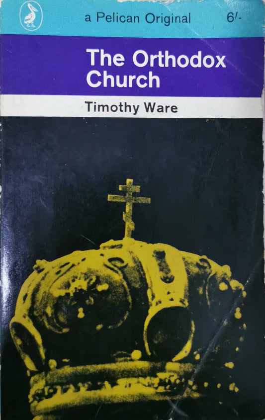 THE ORTHODOX CHURCH BY TIMOTHY WARE (A PELICAN BOOK, RELIGION § MYTHOLOGY) Paperback – January 1, 1980 by TIMOTHY WARE (Author)