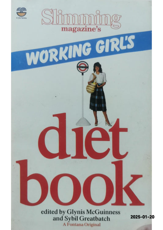 "Slimming Magazine" Working Girl's Diet Book Paperback – January 1, 1983 by Sybil McGuiness, Glynis & Greatbatch (Author)