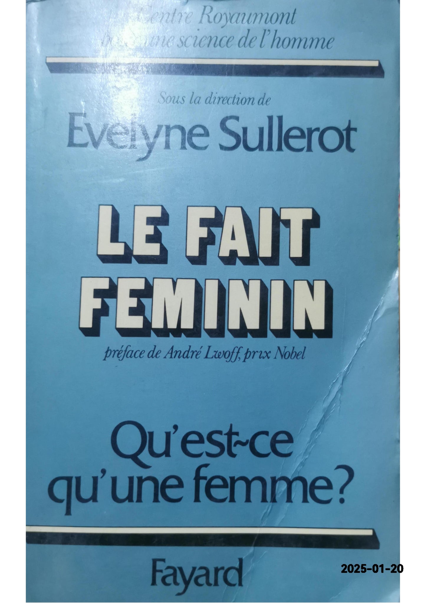 Le fait féminin - Qu'est-ce qu'une femme? Broché – 1 janvier 1978 de Sullerot evelyne (sous la direction de) (Auteur)