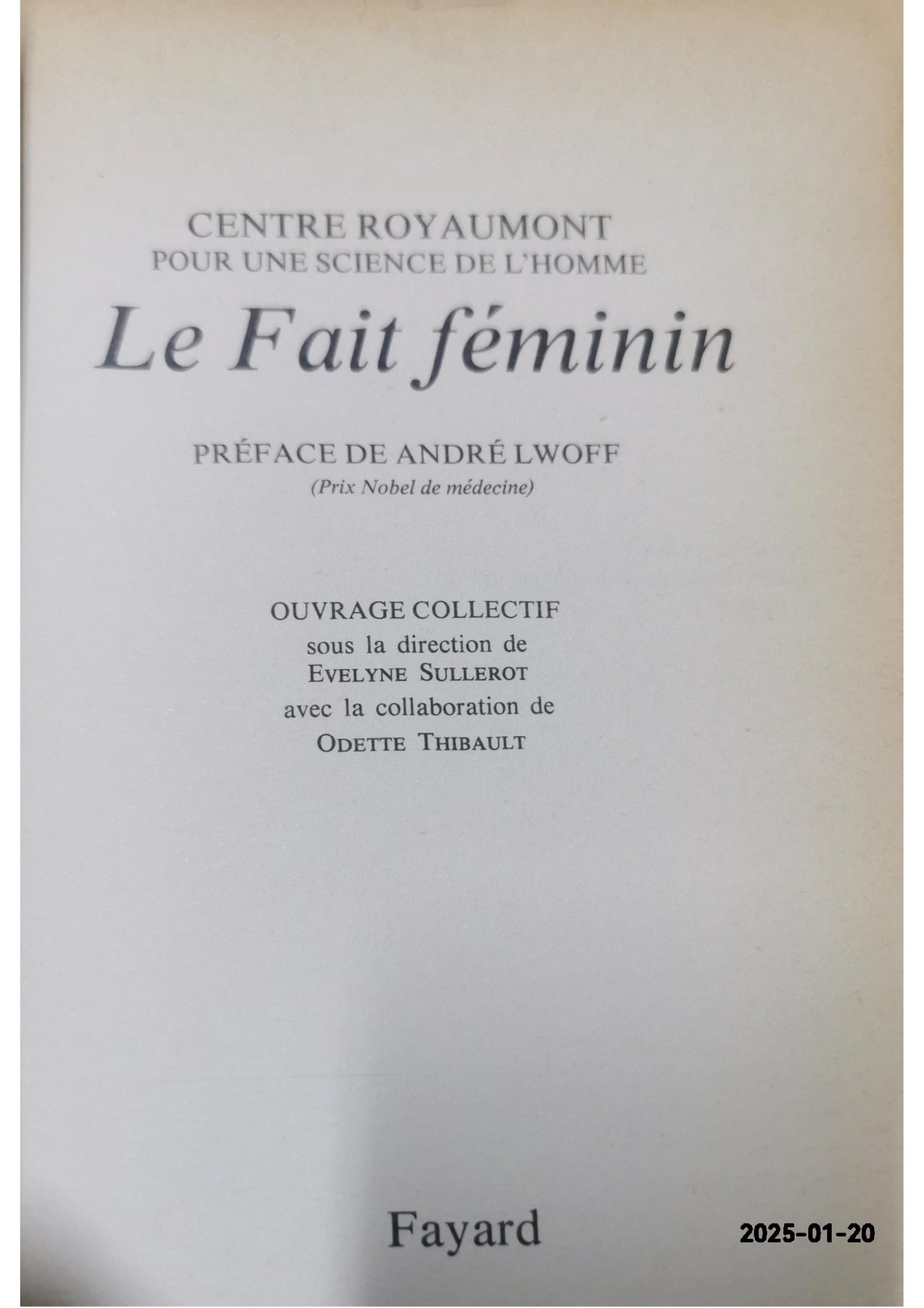 Le fait féminin - Qu'est-ce qu'une femme? Broché – 1 janvier 1978 de Sullerot evelyne (sous la direction de) (Auteur)