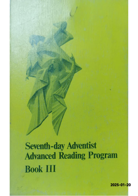 Seventh Day Adventist Advanced Reading Program Book Three (3) Paperback – January 1, 1972 by Seventh Day Adventist Dept. of Edu. (Author)