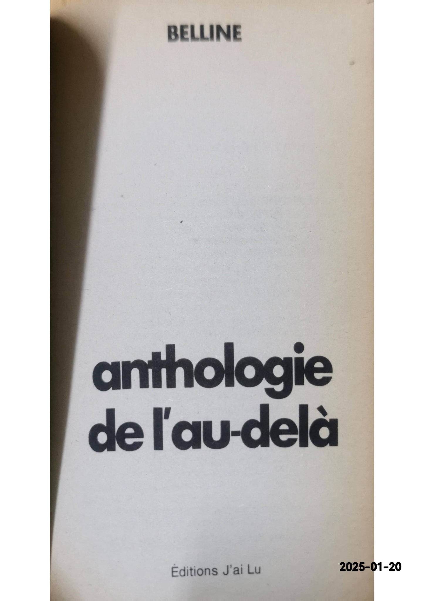 Anthologie de l'au-delà Broché – 5 mars 1992 de Belline (Auteur)