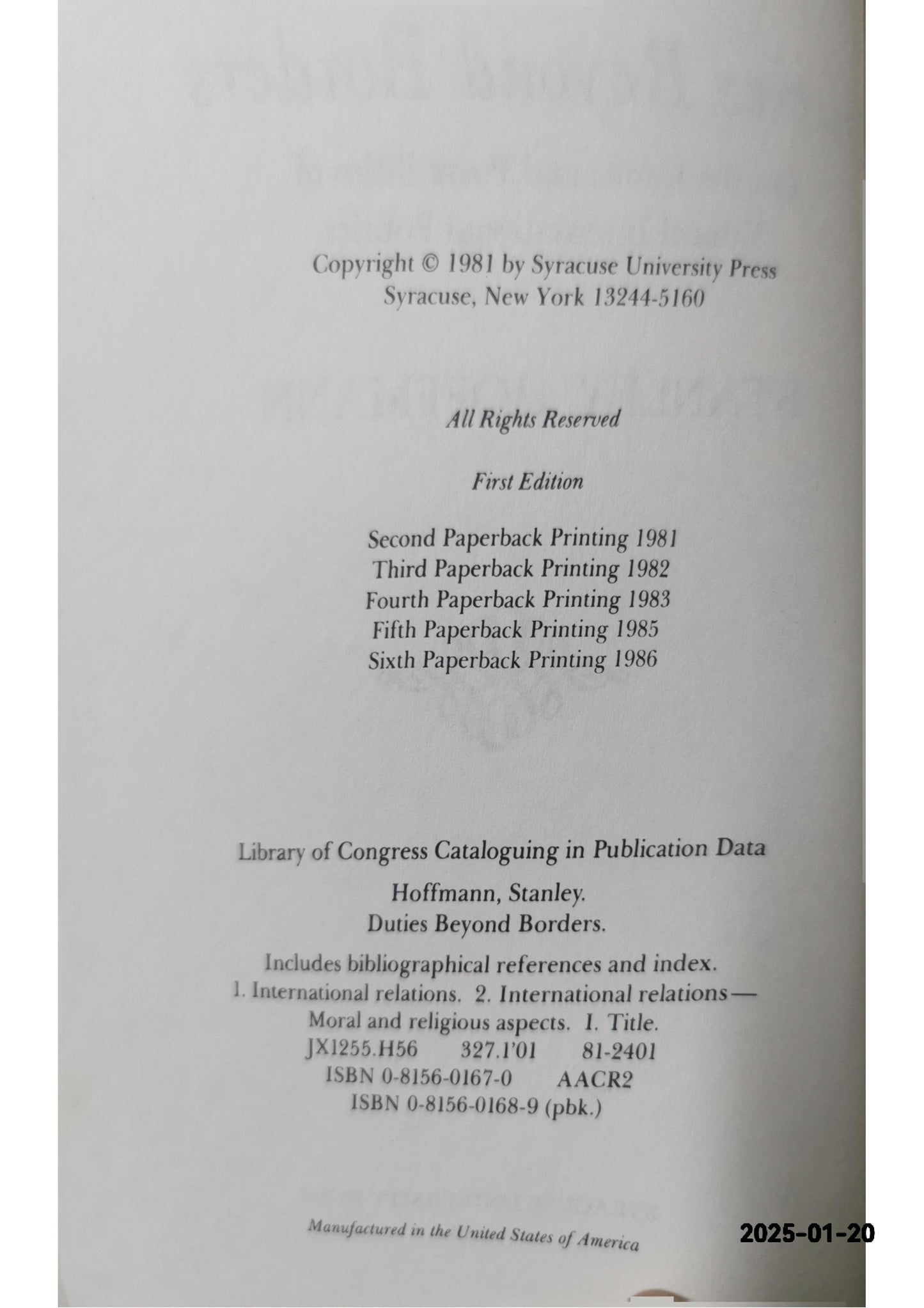 Duties Beyond Borders: On the Limits and Possibilities of Ethical International Politics (Contemporary Issues in the Middle East) Paperback – April 1, 1981 by Stanley Hoffmann (Author)