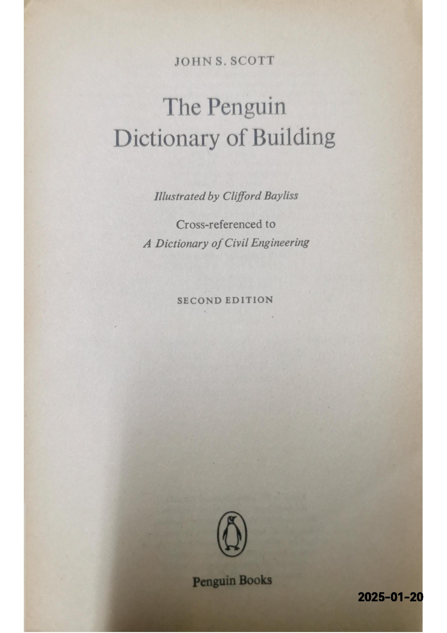 Dictionary of Building, The Penguin: Revised Edition (Penguin Reference) Paperback – November 4, 1986 by John S. Scott (Author)