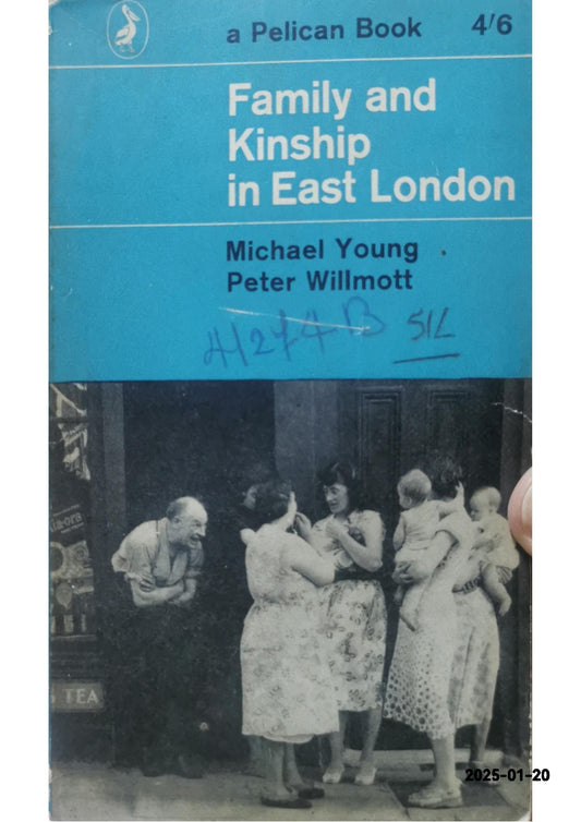 Family and Kinship in East London Paperback – March 2, 1963 by Michael Young (Author), Peter Willmott (Author)