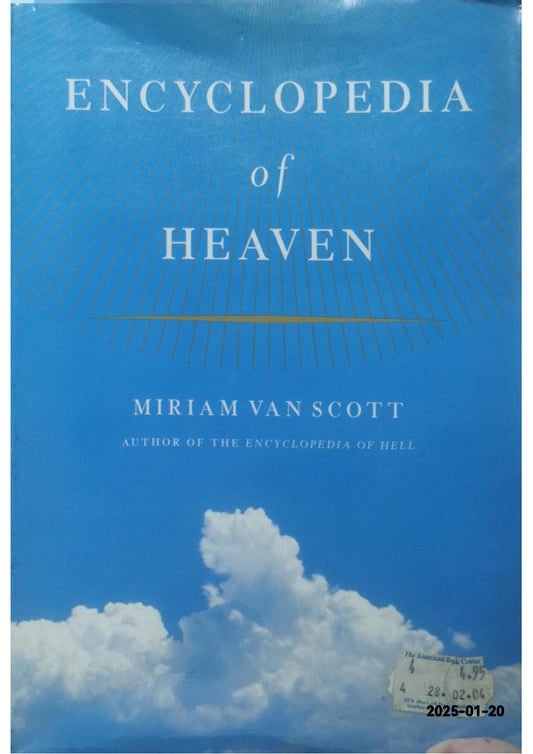 Encyclopedia of Heaven Hardcover – January 1, 1999 by Miriam Van Scott (Author)