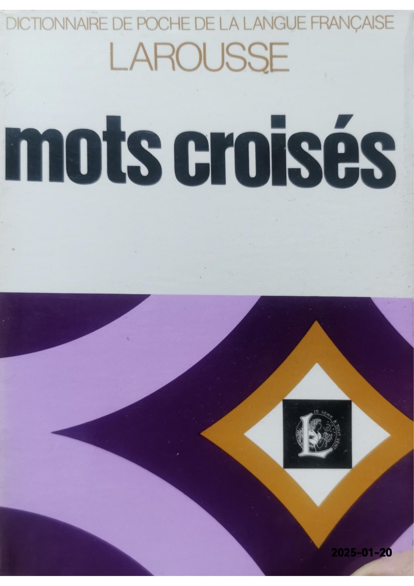 Dictionnaire Larousse des mots croisés (Dictionnaire de poche de la langue française) Broché – 1 janvier 1977 de Larousse (Auteur)