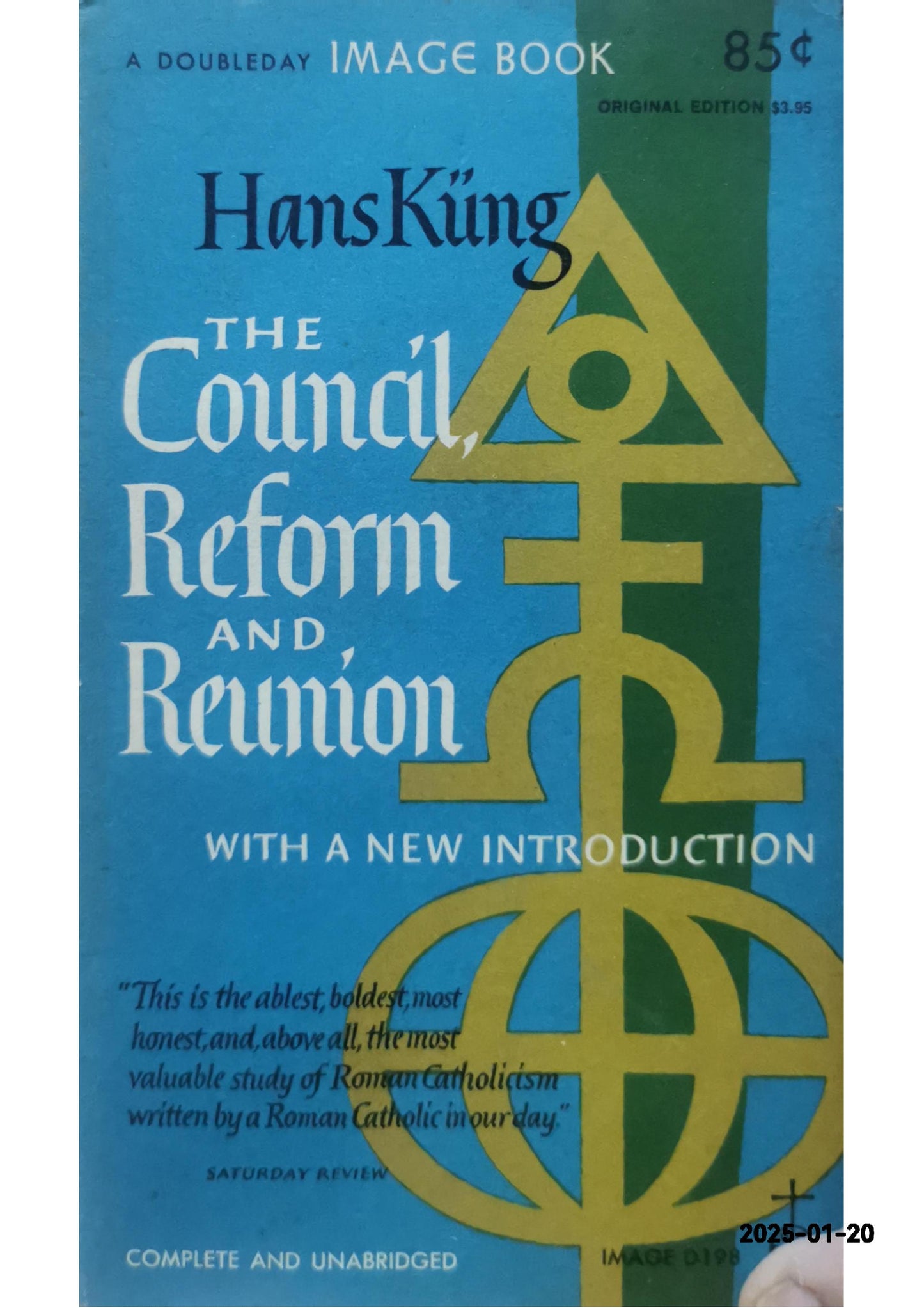 The Council, Reform and Reunion Paperback – September 10, 2021 by Hans 1928- Küng (Creator)