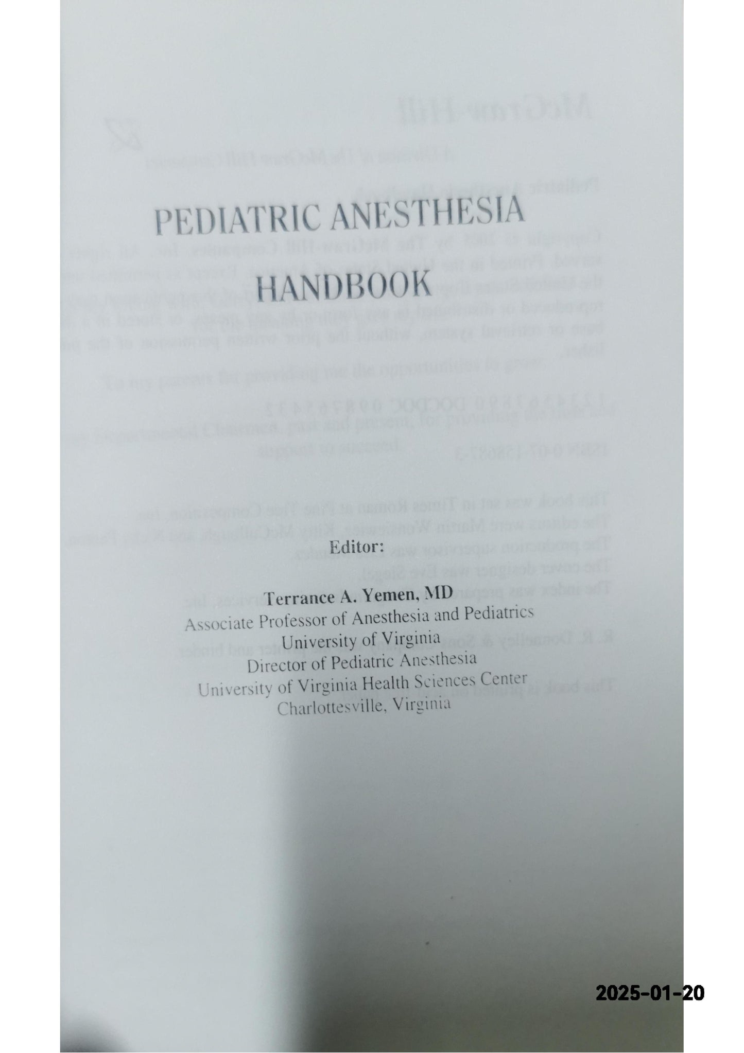 Pediatric Anesthesia Handbook 1st Edition by Terrance Yemen (Author)