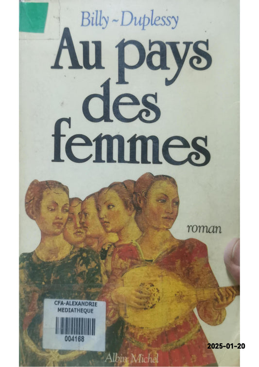 Au pays des femmes: Roman (French Edition) Paperback – January 1, 1986 French Edition  by Billy-Duplessy (Author)