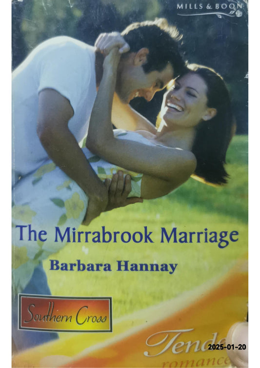 The Mirrabrook Marriage Mass Market Paperback – May 31, 2005 by Barbara Hannay (Author)