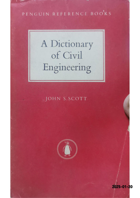 The Penguin Dictionary of Civil Engineering: Third Edition (Reference Books) Paperback – 1 Jan. 1967 by John S. Scott (Author)