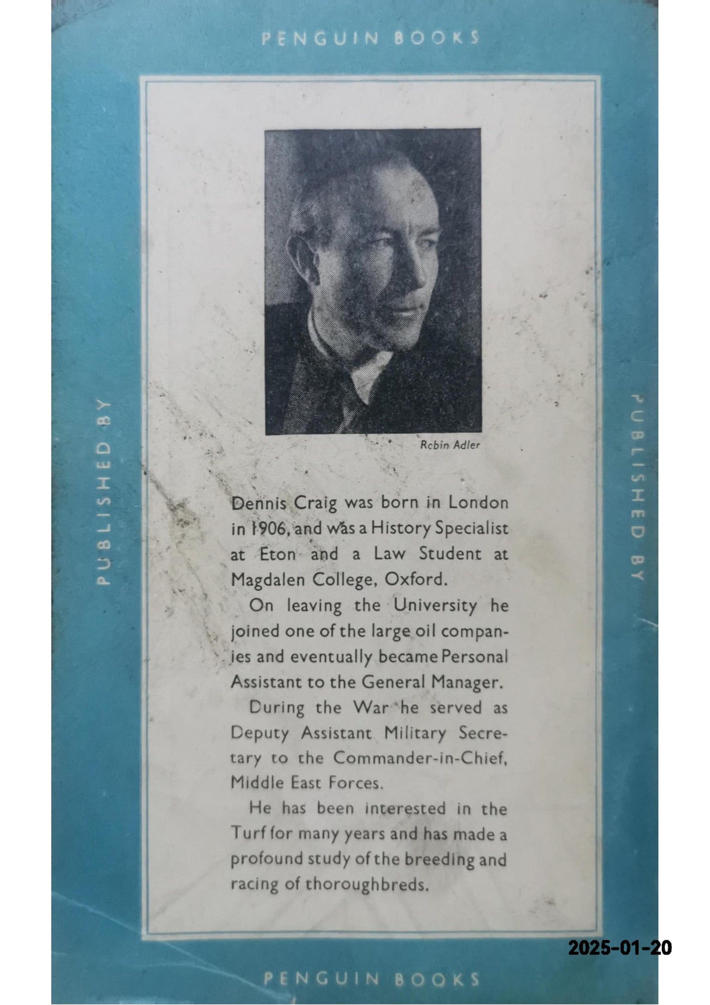 Horse-racing, the breeding of thoroughbreds and a short history of the English turf (Pelican books) Paperback – January 1, 1953 by Dennis Craig (Author)