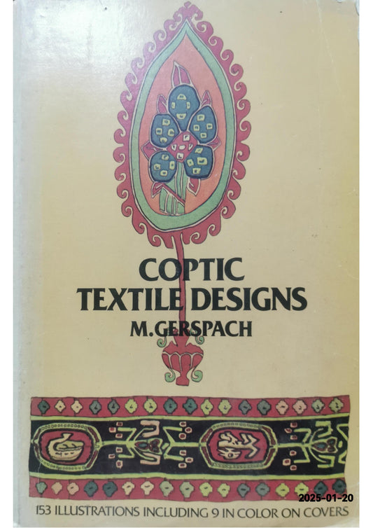 Coptic Textile Designs: 144 Egyptian Designs from the Early Christian Era (Dover Pictorial Archive Series) Paperback – June 1, 1975 by M. Gerspach (Author)