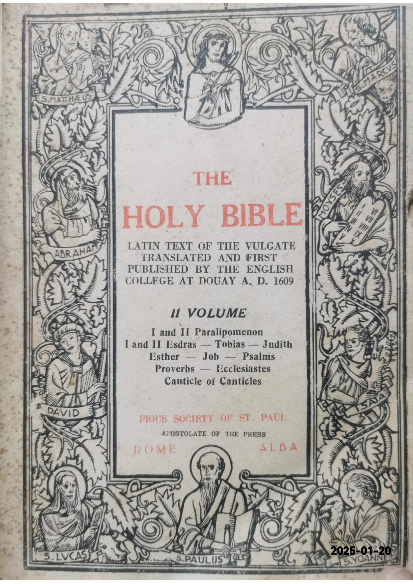 The Holy Bible Translated from the Latin Vulgate, diligently compared with the Hebrew, Greek, and other Editions in divers languages.