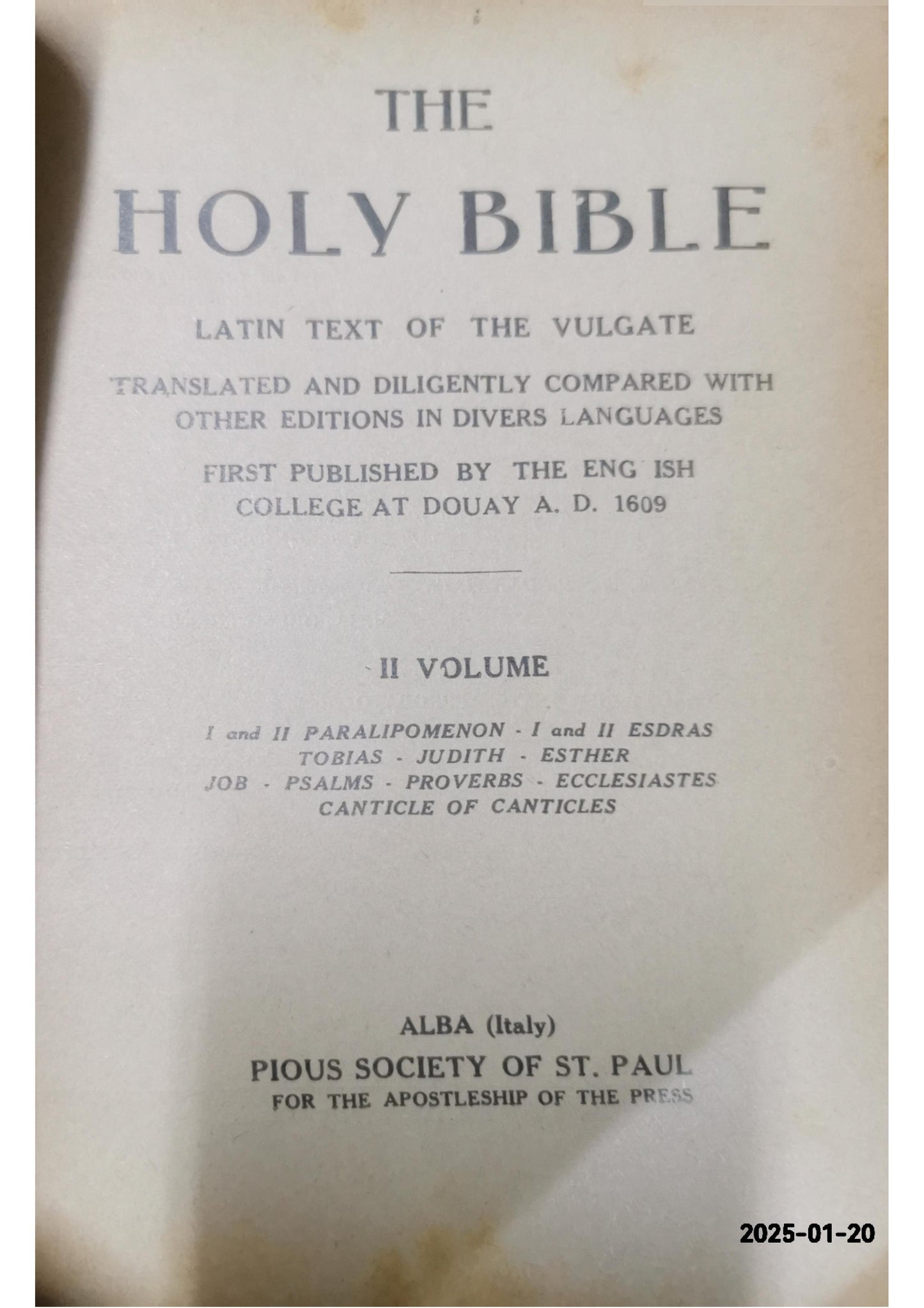 The Holy Bible Translated from the Latin Vulgate, diligently compared with the Hebrew, Greek, and other Editions in divers languages.