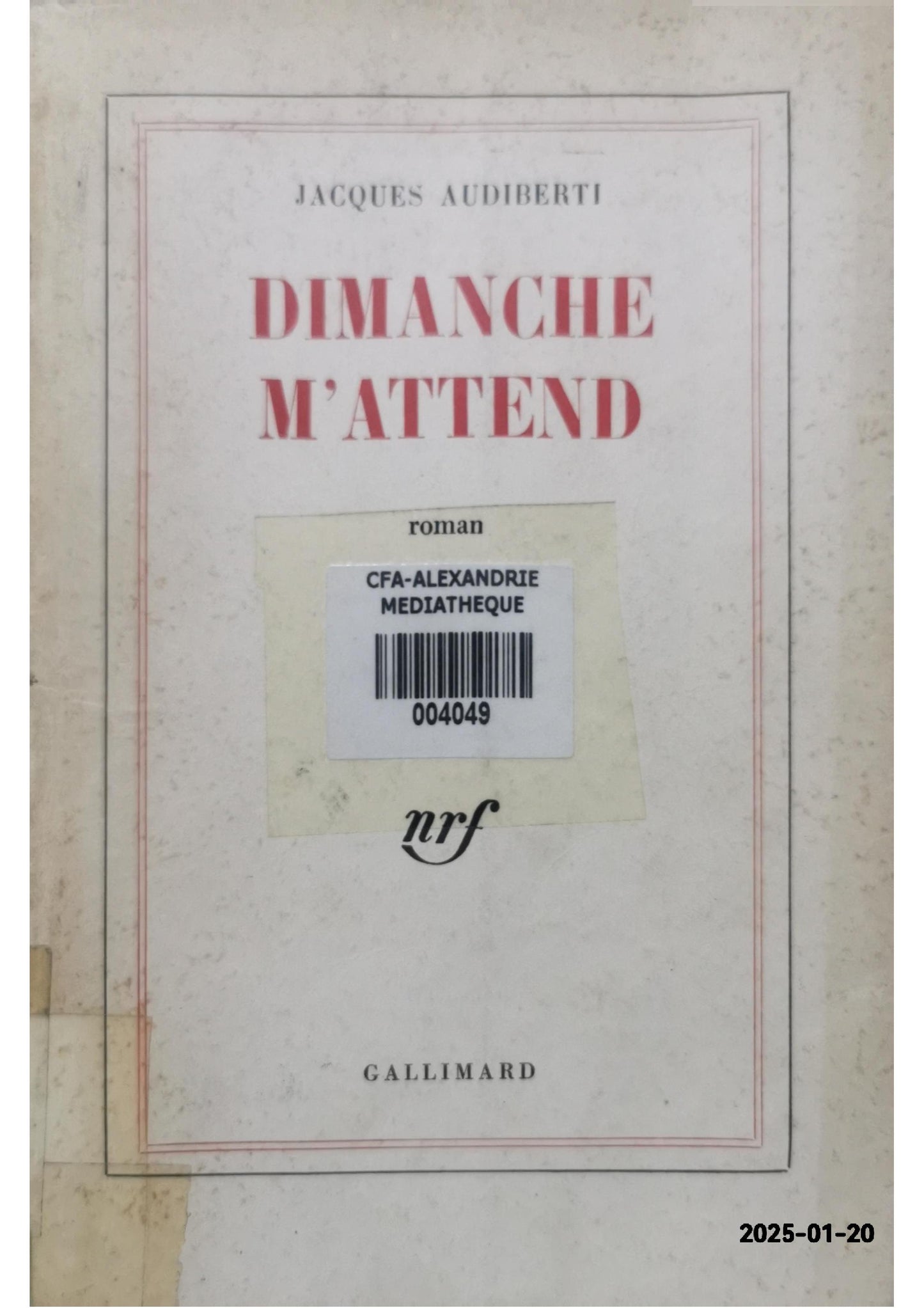 Dimanche m'attend Paperback – January 1, 1980 French Edition  by Jacques Audiberti (Author)