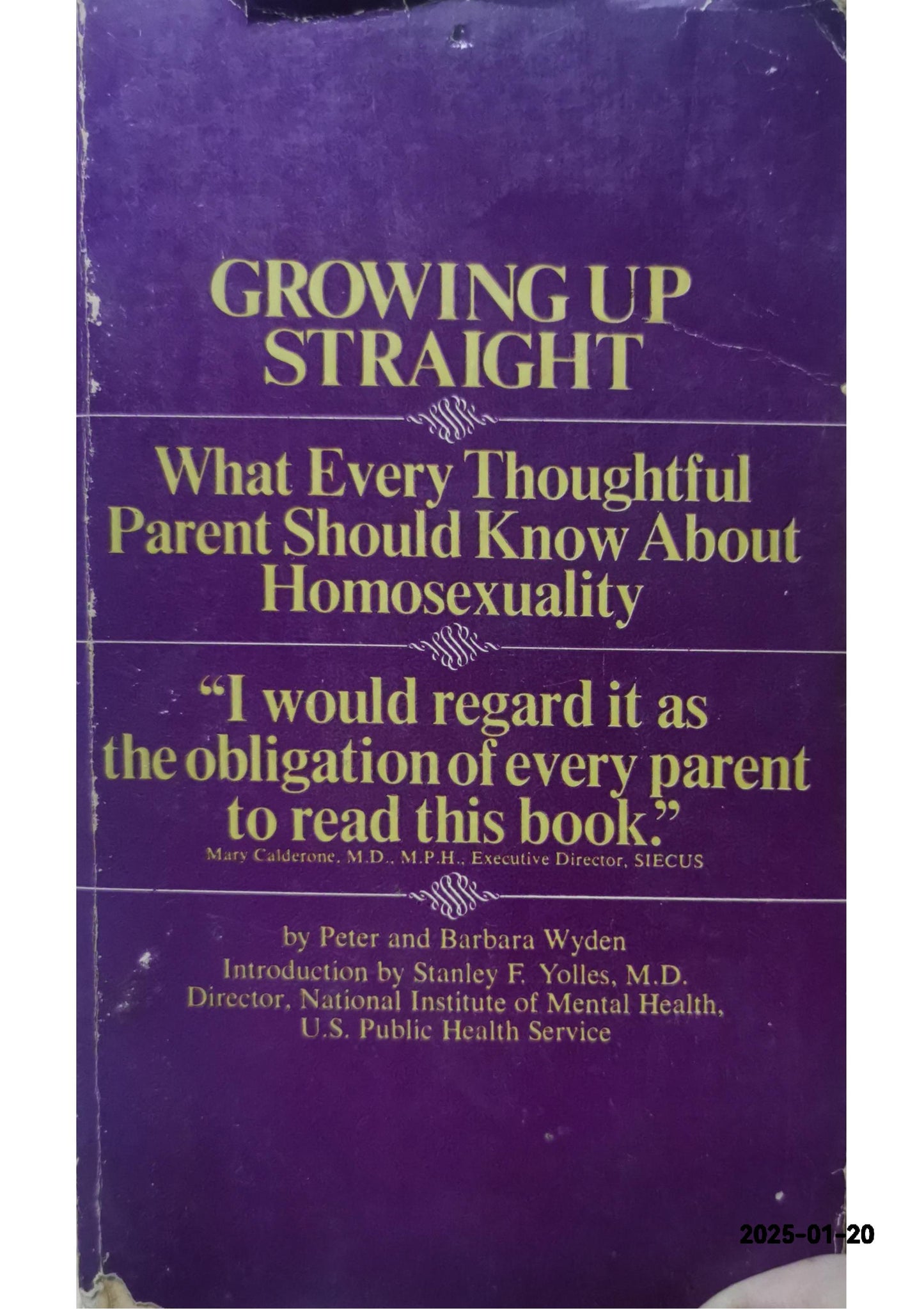 Growing Up Straight: What Every Thoughtful Parent Should Know About Homosexuality Mass Market Paperback – January 1, 1968 by Peter and Barbara Wyden (Author)