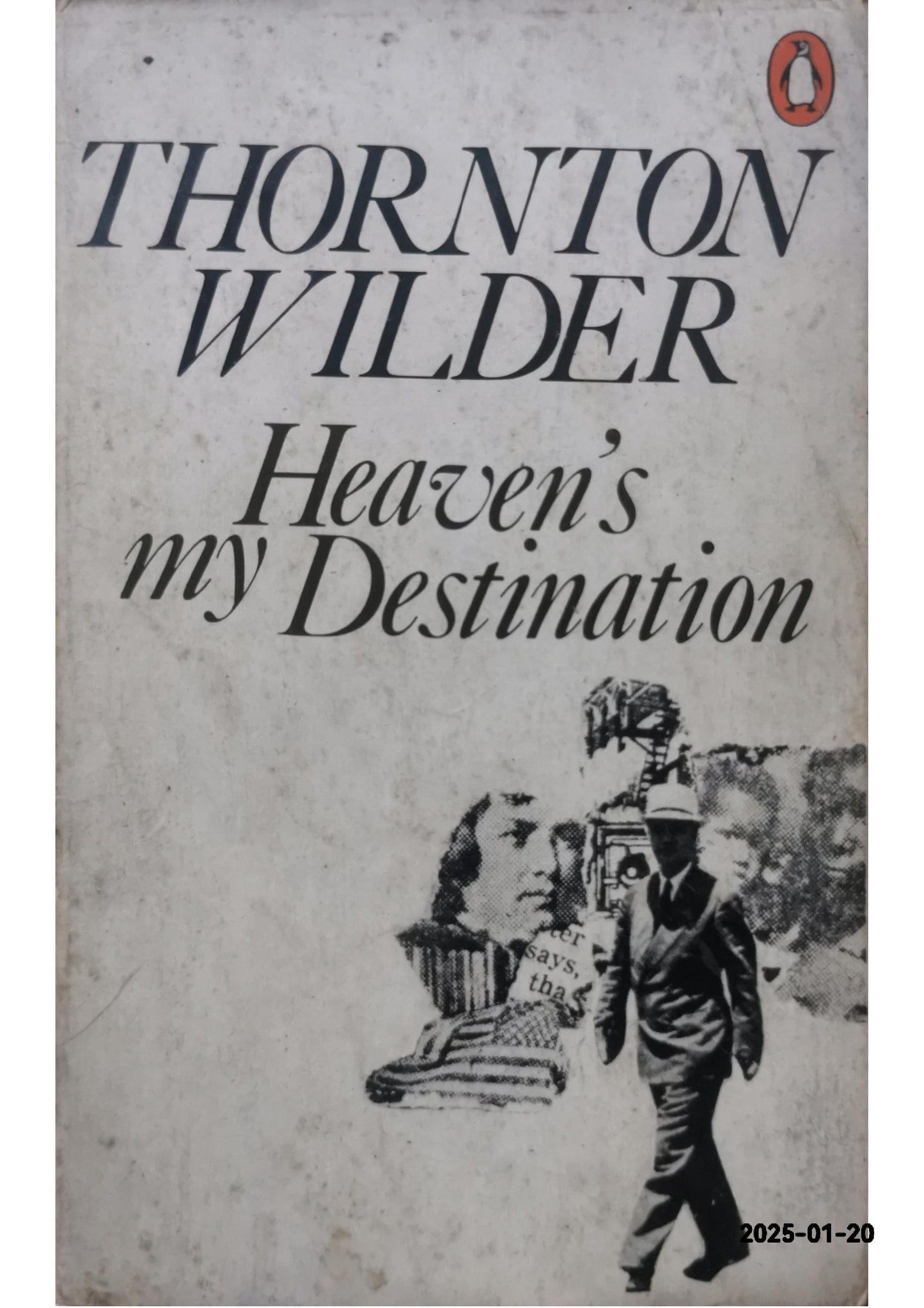 Heaven's My Destination: A Novel Paperback – September 16, 2003 by Thornton Wilder (Author)