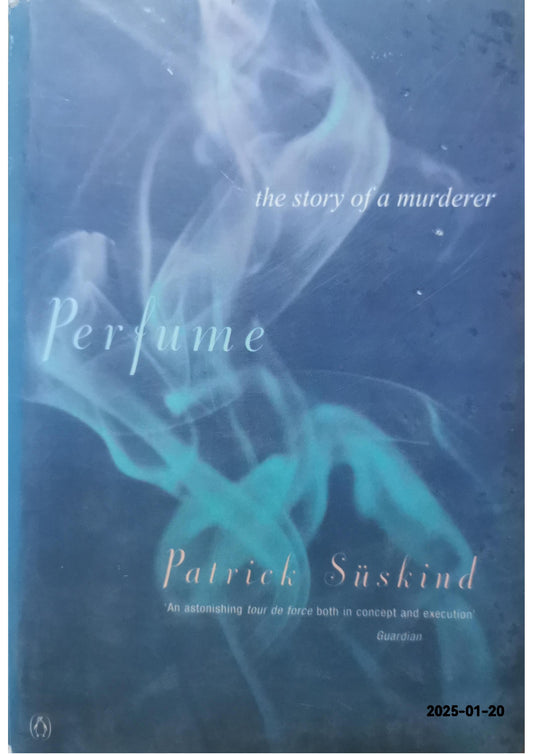 Perfume: The Story of a Murderer Paperback – February 13, 2001 by Patrick Suskind (Author), John E. Woods (Translator)