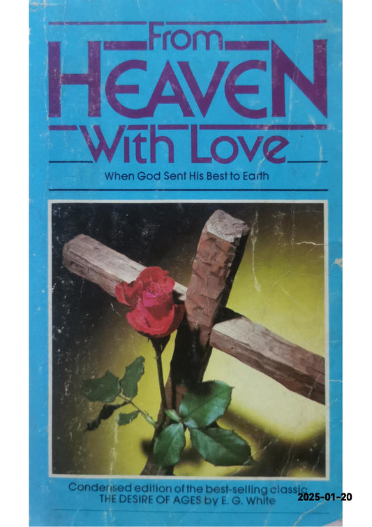 From Heaven With Love  Ellen Gould White