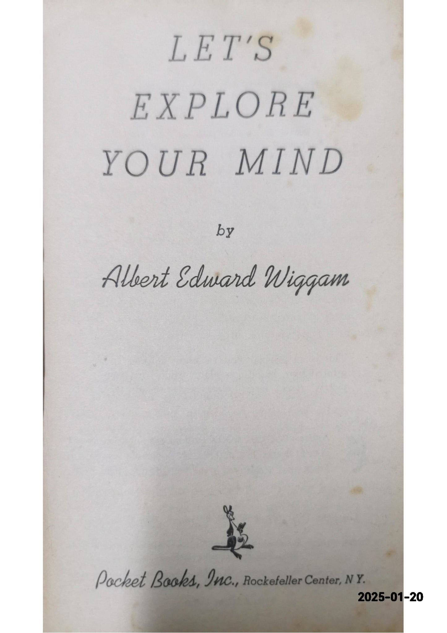 Let's Explore Your Mind Mass Market Paperback – January 1, 1949 by Albert Edward Wiggam (Author)