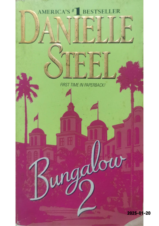 Bungalow 2 Novel by Danielle Steel