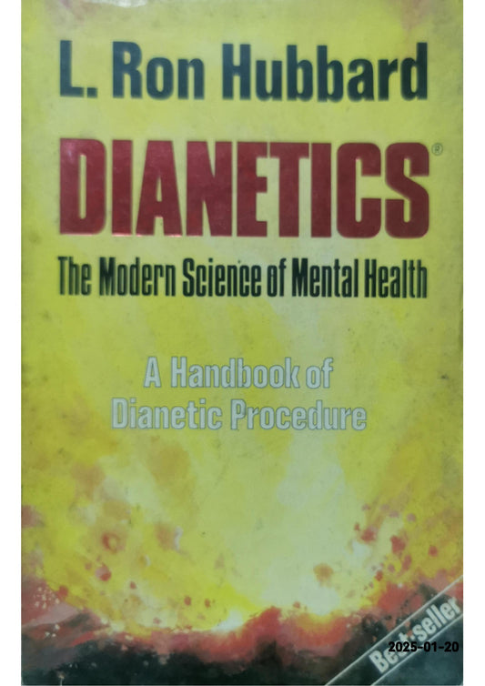 Dianetics: The Modern Science Of Mental Health Paperback – November 1, 2007 by L. Ron Hubbard (Author)