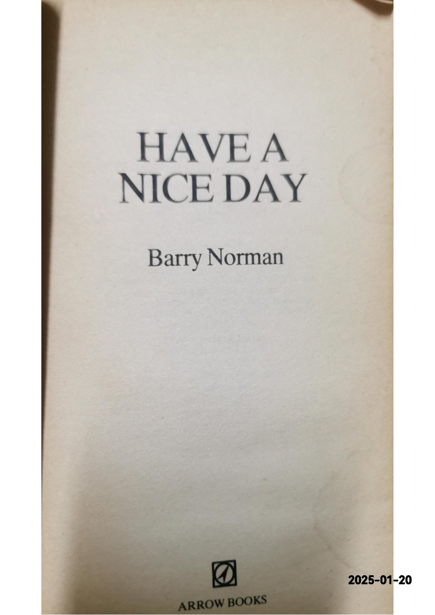 Have a Nice Day Paperback – Import, January 1, 1982 by Barry Norman (Author)