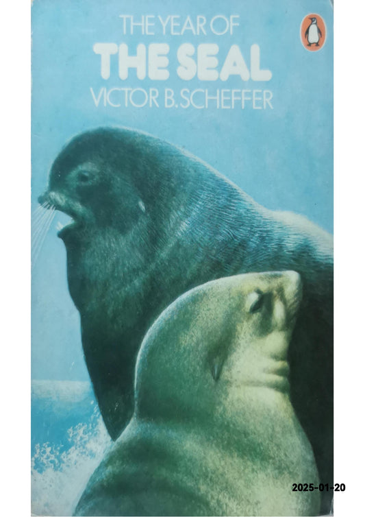 The year of the seal Paperback – January 1, 1972 by Victor B. Scheffer. Illus. by Leonard Everett Fisher (Author)