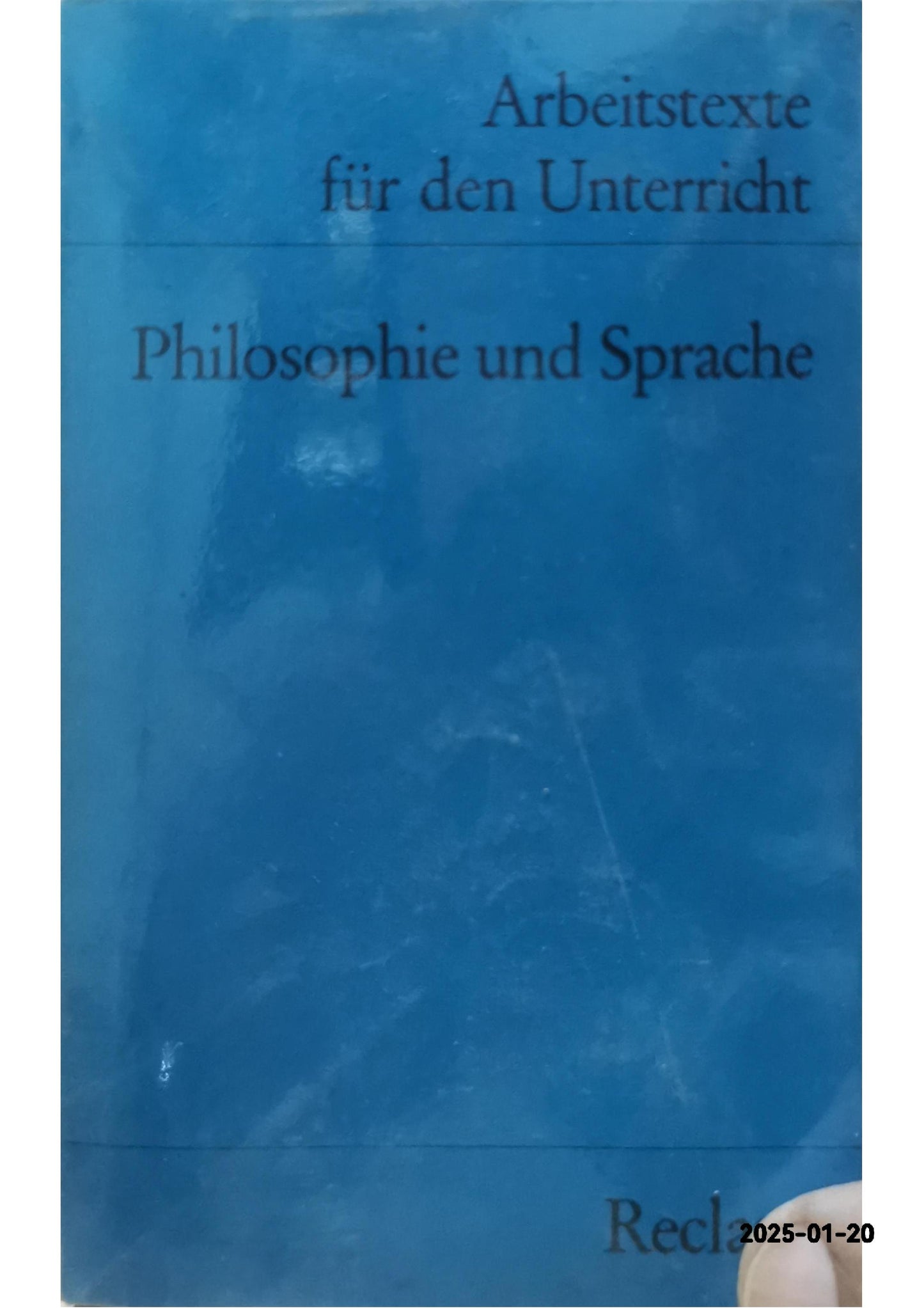 Arbeitstexte für den Unterricht: Philosophie und Sprache. Für die Sekundarstufe II Paperback – 1 Jan. 1981 by Joachim Schulte (Herausgeber)