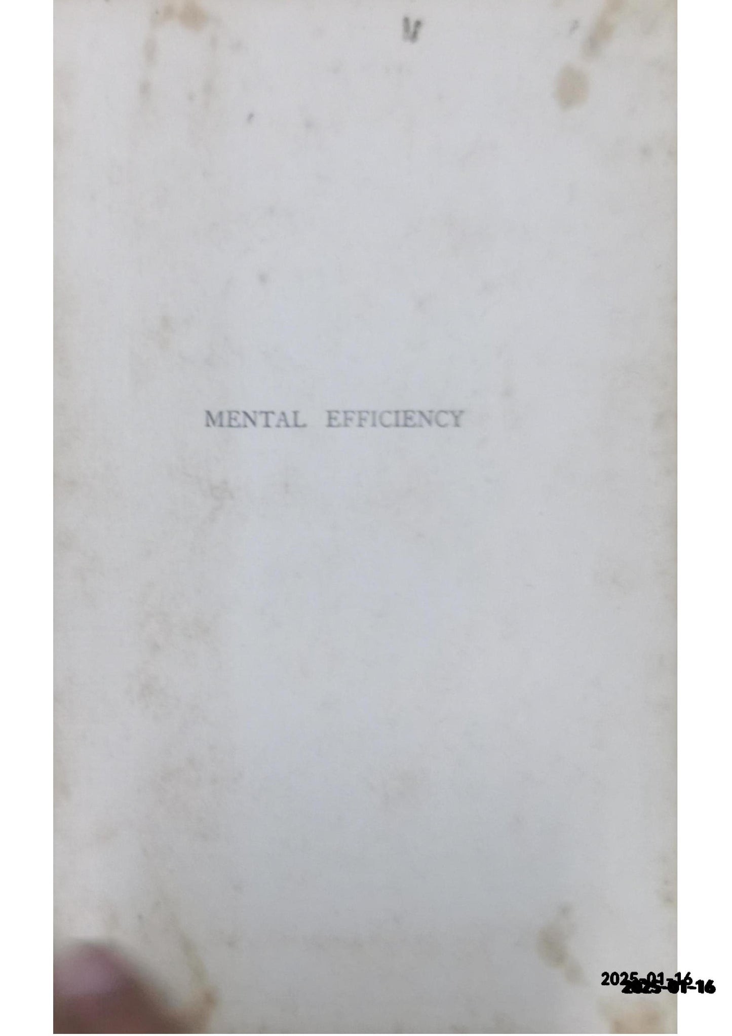 Mental Efficiency; And Other Hints to Men and Women Bennett, Arnold Published by Musson Book Company, Toronto Condition: Very Good Hardcover