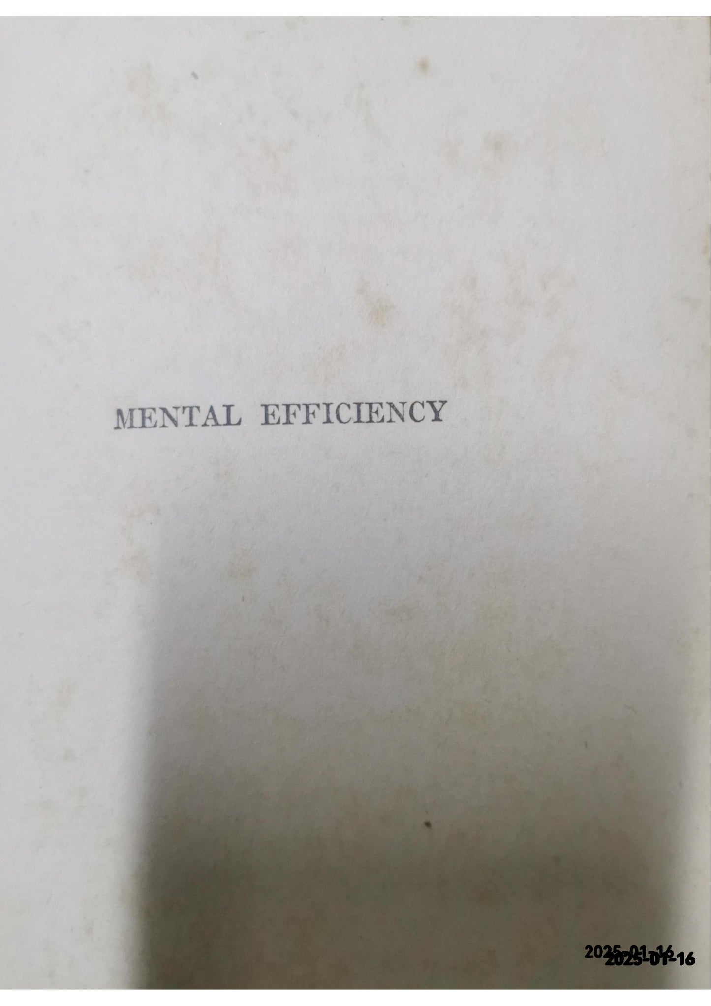 Mental Efficiency; And Other Hints to Men and Women Bennett, Arnold Published by Musson Book Company, Toronto Condition: Very Good Hardcover