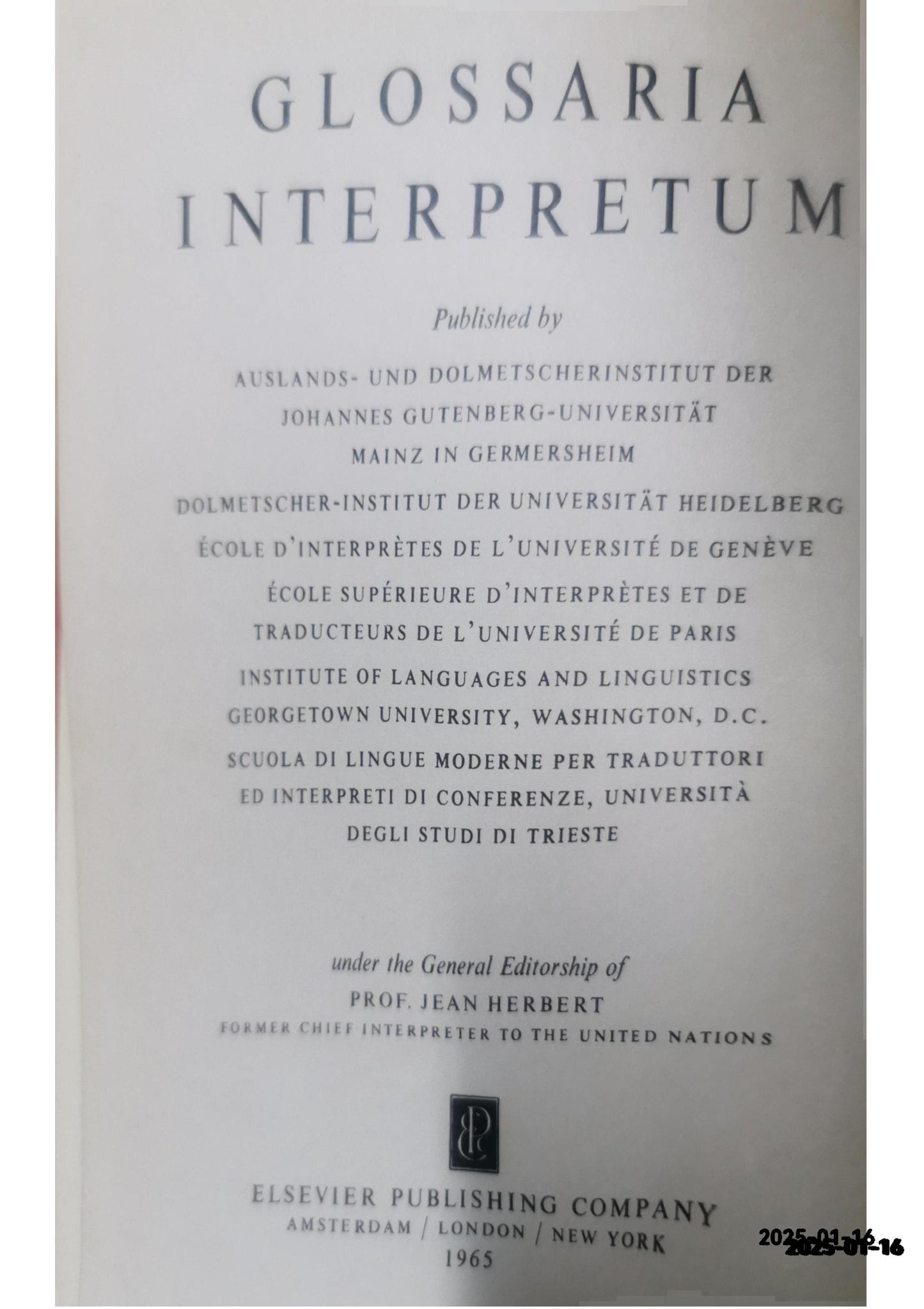 Glossary of Financial Terms in English/American, French, Spanish, German Stefan F. Horn Published by Elsevier Publishing Co., 1965 Used Condition: Good Hardcover