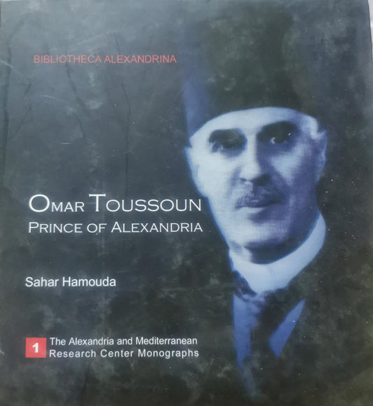 Omar Toussoun: Prince of Alexandria