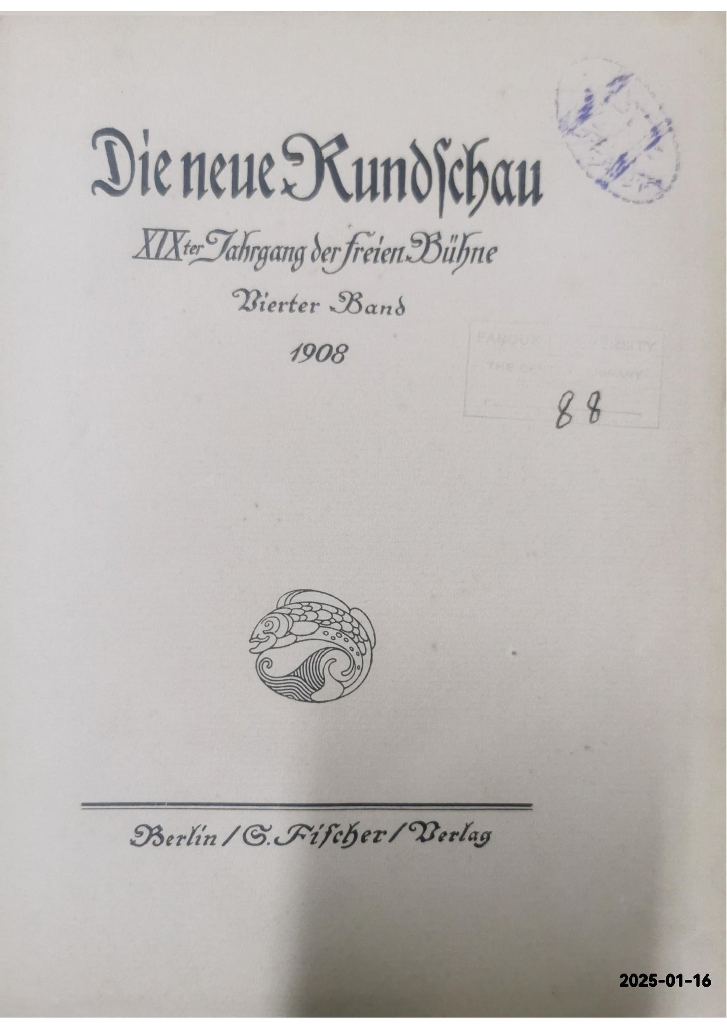 Die neue Rundschau 1908 (= 19. Jahrgang der Freien Bühne). 3. Band. Verantwortl. Redakteur: Oscar Bie. Published by Berlin, S. Fischer Verlag., 1908